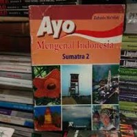 Image of Ayo Mengenal Indonesia Sumatra 2