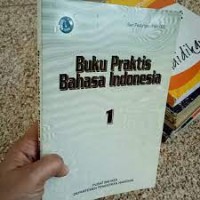 Image of Buku Praktis Bahasa Indonesia 1
