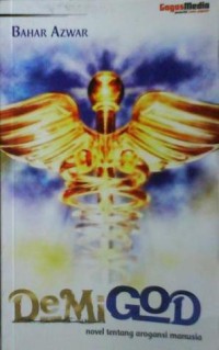 Image of Demi God : novel tentang arogansi manusia
