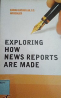 Image of Exploring How News reports Are Made