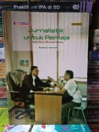 Image of Jurnalistik Untuk Remaja : buku pintar wartawan sekolah