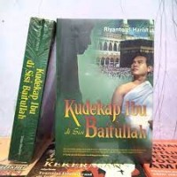 Image of Kudekap Ibu di Sisi Baitullah