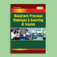 Image of Manajemen Pelayanan Bimbingan & Konseling di Sekolah