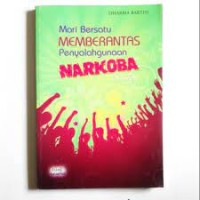 Image of Mari Bersatu Memberantas Penyalahgunaan Narkoba (NAZA)