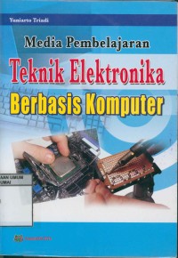 Image of Media Pembelajaran Teknik Elektronika Berbasis Komputer