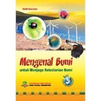 Image of Mengenal Bumi Untuk Menjaga Kelstarian Bumi Seri 3