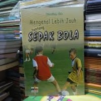 Image of Mengenal Lebih Jauh Tentang Sepak Bola