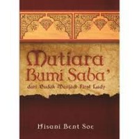 Image of Mutiara Bumi Saba' : dari budak menjadi first lady
