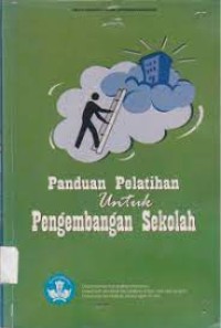 Image of Panduan pelatihan untuk pengembangan sekolah