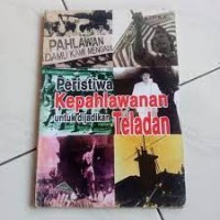 Image of Peristiwa Kepahlawanan untuk Dijadikan Teladan