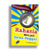 Image of Rahasia Menjadi Siswa Unggul