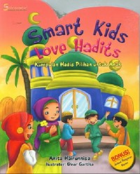 Image of Smart Kids Love Hadits : kumpulan hadis pilihan untuk anak