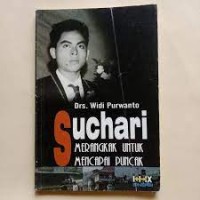 Image of Suchari : Merangkak Untuk Mencapai Puncak